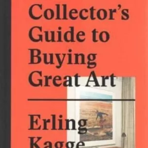 A POOR COLLECTOR S GUIDE TO BUYING GREAT ART
				 (edición en inglés)