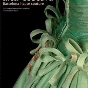 BARCELONA ALTA COSTURA (CATALA-ENGLISH)
				 (edición en catalán)