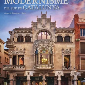 CASA NAVAS I EL MODERNISME DEL SUD DE CATALUNYA (CATALA-ENGLISH)
				 (edición en catalán)