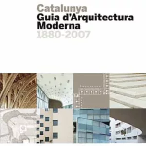 CATALUNYA: GUIA D ARQUITECTURA MODERNA
				 (edición en catalán)