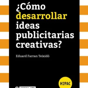 ¿CÓMO DESARROLLAR IDEAS PUBLICITARIAS CREATIVAS?
