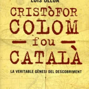 CRISTOFOR COLOM FOU CATALA: LA VERITABLE GENESI
				 (edición en catalán)