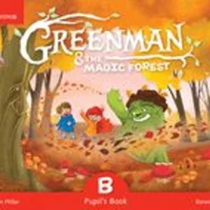 GREENMAN B (5 AÑOS) PUPILS BOOK MAGIC FOREST  ED 2015
				 (edición en inglés)