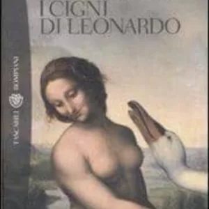 I CIGNI DI LEONARDO.
				 (edición en italiano)