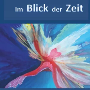 IM BLICK DER ZEIT
				 (edición en alemán)