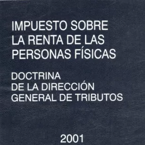 IMPUESTO SOBRE LA RENTA DE LAS PERSONAS FISICAS: DOCTRINA DE LA D IRECCION GENERAL DE TRIBUTOS 2001
