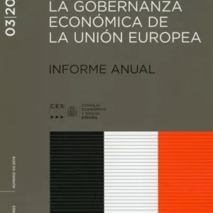 INFORME 03/2019: LA GOBERNANZA ECONOMICA DE LA UNION EUROPEA
