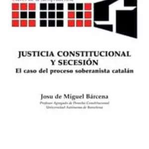 JUSTICIA CONSTITUCIONAL Y SECESIÓN