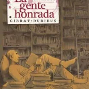 LA GENTE HONRADA (ED. INTEGRAL)