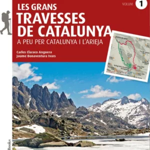 LES GRANS TRAVESSES DE CATALUNYA (VOL. 1)
				 (edición en catalán)