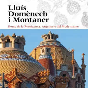 LLUÍS DOMÈNECH I MONTANER, CATALÀ
				 (edición en catalán)