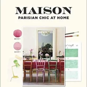 MAISON: PARISIAN CHIC AT HOME
