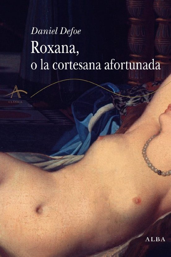 ROXANA, O LA CORTESANA AFORTUNADA