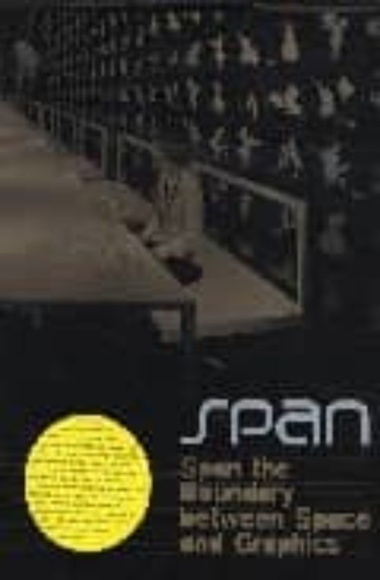 SPAN: SPAN THE BOUNDARY BETWEEN SPACE AND GRAPHICS
				 (edición en inglés)