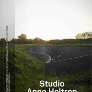 STUDIO ANNE HOLTROP
				 (edición en inglés)