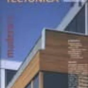 TECTONICA Nº 11: MADERA (I) (REVESTIMIENTOS) (INCLUYE CD) MONOGRA FIAS DE ARQUITECTURA, TECNOLOGIA Y CONSTRUCCION