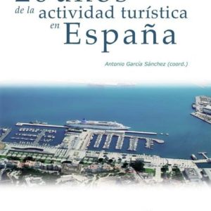 20 AÑOS DE LA ACTIVIDAD TURISTICA EN ESPAÑA