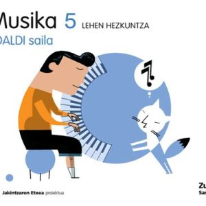 5LEH MUSIKA JOALDI SAILA JAKINT ED.2009
				 (edición en euskera)