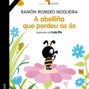 A ABELLIÑA QUE PERDEU AS ÁS
				 (edición en gallego)
