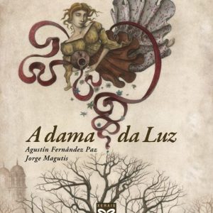 A DAMA DA LUZ
				 (edición en gallego)