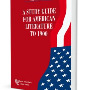 A STUDY GUIDE FOR AMERICAN LITERATURE TO 1900
				 (edición en inglés)