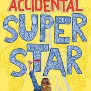 ACCIDENTAL SUPER STAR
				 (edición en inglés)