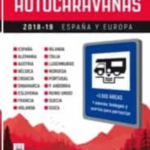 ÁREAS DE SERVICIO PARA AUTOCARAVANAS 2018-19 ESPAÑA Y EUROPA