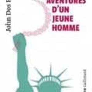 AVENTURES D UN JEUNE HOMME
				 (edición en francés)