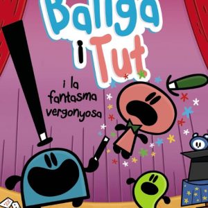 BALIGA I TUT I LA FANTASMA VERGONYOSA
				 (edición en catalán)