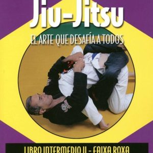 BRAZILIAN JIU-JITSU (LIBRO INTERMEDIO II-FAIXA ROXA)