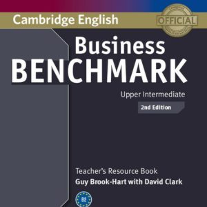 BUSINESS BENCHMARK UPPER-INTERMEDIATE: TEACHER S BOOK
				 (edición en inglés)