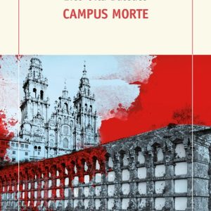 CAMPUS MORTE
				 (edición en gallego)