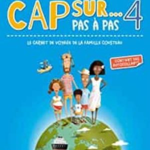 CAP SUR... PAS À PAS, LE CARNET DE VOYAGE DE LA FAMILLE COUSTEAU 4 : MÉTHODE DE FRANÇAIS, A2.1 : LIVRE DE L ÉLÈVE + CAHIER        D ACTIVITÉS + CD + MP3
				 (edición en francés)
