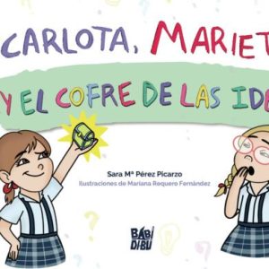 CARLOTA, MARIETA Y EL COFRE DE LAS IDEAS