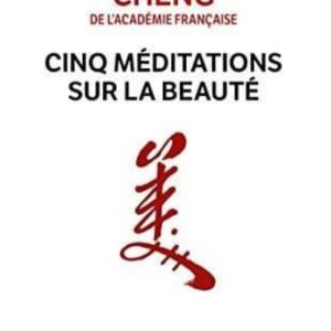 CINQ MEDITATIONS SUR LA BEAUTE
				 (edición en francés)