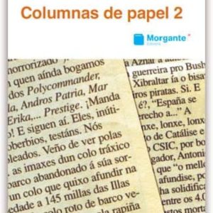 COLUMNAS DE PAPEL 2 (1993-2012)
				 (edición en gallego)
