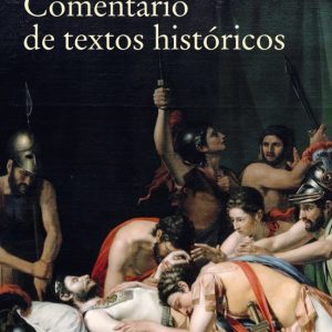 COMENTARIO DE TEXTOS HISTORICOS (4ª ED.)
