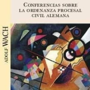 CONFERENCIAS SOBRE LA ORDENANZA PROCESAL CIVIL ALEMANA 2017