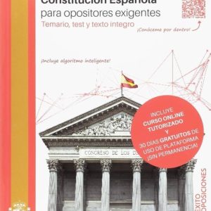 CONSTITUCION ESPAÑOLA PARA OPOSITORES EXIGENTES