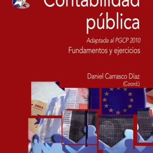 CONTABILIDAD PUBLICA: ADAPTADA AL PGCP 2010: FUNDAMENTOS Y EJERCI CIOS
