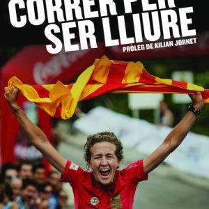 CÓRRER PER SER LLIURE
				 (edición en catalán)