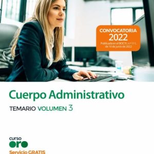 CUERPO ADMINISTRATIVO DE LA ADMINISTRACIÓN TEMARIO VOLUMEN 3 COMUNIDAD AUTÓNOMA DE CASTILLA Y LEÓN