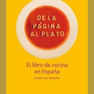 DE LA PAGINA AL PLATO: EL LIBRO DE COCINA EN ESPAÑA