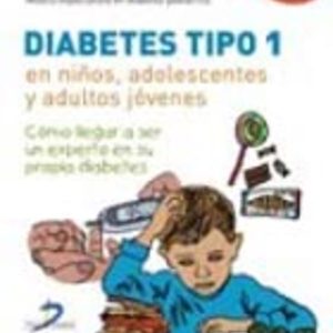 DIABETES TIPO 1 EN NIÑOS, ADOLESCENTES Y ADULTOS JOVENES