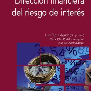DIRECCION FINANCIERA DEL RIESGO DE INTERES (3ª ED.)