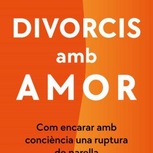 DIVORCIS AMB AMOR
				 (edición en catalán)