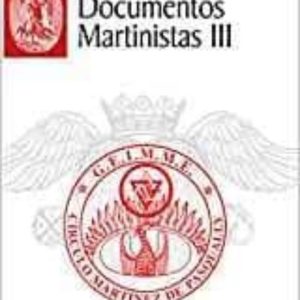 DOCUMENTOS MARTINISTAS III