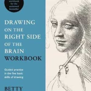 DRAWING ON THE RIGHT SIDE OF THE BRAIN WORKBOOK: THE COMPANION WORKBOOK TO THE WORLD S BESTSELLING DRAWING GUIDE
				 (edición en inglés)