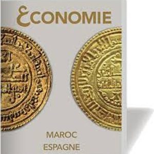 ECONOMIA MAROC ESPAGNE
				 (edición en francés)