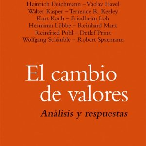 EL CAMBIO DE VALORES: ANALISIS Y RESPUESTAS